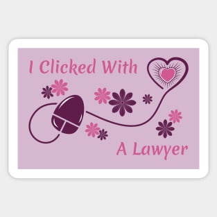 I Clicked With a Lawyer Sticker